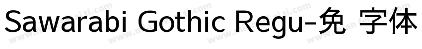 Sawarabi Gothic Regu字体转换